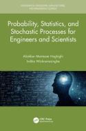 Probability, Statistics, And Stochastic Processes For Engineers And Scientists di Aliakbar Montazer Haghighi, Indika Wickramasinghe edito da Taylor & Francis Ltd