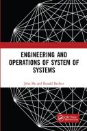 Engineering And Operations Of System Of Systems di John Mo, Ronald Beckett edito da Taylor & Francis Ltd
