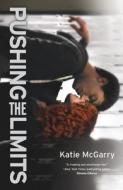 Pushing the Limits: An Award-Winning Novel di Katie Mcgarry edito da HARLEQUIN SALES CORP