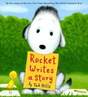 Rocket Writes a Story di Tad Hills edito da Random House USA Inc