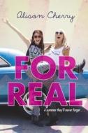 For Real di Alison Cherry edito da Delacorte Press