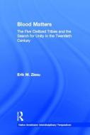Blood Matters di Erik March Zissu edito da Taylor & Francis Ltd