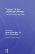 Themes of the American Civil War di Susan-Mary Grant edito da Routledge