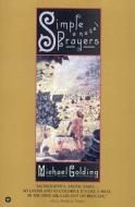 Simple Prayers di Michael Golding edito da GRAND CENTRAL PUBL