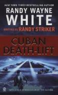 Cuban Death-Lift di Randy Striker, Randy Wayne White edito da PUT