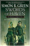 Swords of Haven: The Adventures of Hawk & Fisher di Simon R. Green edito da NEW AMER LIB
