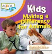 Kids Making a Difference for Animals di Nancy Furstinger, Sheryl L. Pipe edito da HOWELL BOOKS INC