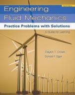 Practice Problems With Solutions di Clayton T. Crowe, Donald F. Elger edito da John Wiley And Sons Ltd