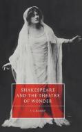 Shakespeare and the Theatre of Wonder di T. G. Bishop edito da Cambridge University Press