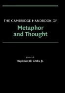 The Cambridge Handbook of Metaphor and Thought edito da Cambridge University Press