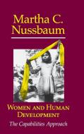 Women and Human Development di Martha C. Nussbaum edito da Cambridge University Press
