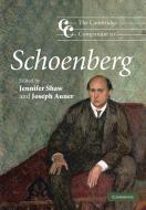 The Cambridge Companion to Schoenberg di Jennifer Shaw edito da Cambridge University Press
