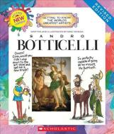 Sandro Boticelli (Revised Edition) (Getting to Know the World's Greatest Artists) di Mike Venezia edito da Scholastic Inc.