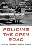 Policing the Open Road di Sarah A. Seo edito da Harvard University Press