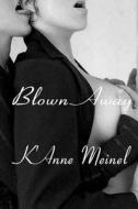 Blown Away di K'Anne Meinel edito da Shadoe Publishing