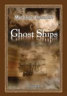 Ghost Ships di Kevin Hile edito da KidHaven Press