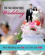 Tax-Deductible Wedding di Sabrina Rivers edito da Rowman & Littlefield