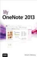 My Onenote 2013 di Michael C. Oldenburg edito da Pearson Education (us)