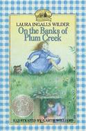 On the Banks of Plum Creek di Laura Ingalls Wilder edito da PERFECTION LEARNING CORP