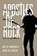 Apostles of Rock di Jay R. Howard, John M. Streck edito da University Press of Kentucky