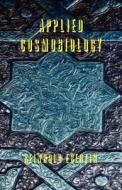Applied Cosmobiology di Reinhold Ebertin edito da AMER FEDERATION OF ASTROLOGY