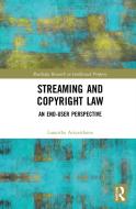 Streaming And Copyright Law di Lasantha Ariyarthana edito da Taylor & Francis Ltd