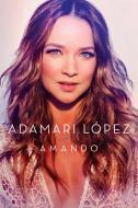 Amando di Adamari Lopez, Adamari Laopez edito da C A PR