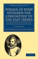 Voyage Of John Huyghen Van Linschoten To The East Indies 2 Volume Paperback Set di John Huyghen van Linschoten edito da Cambridge University Press