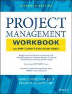 Project Management Workbook and Pmp / Capm Exam Study Guide di Harold R. Kerzner, Frank P. Saladis edito da John Wiley & Sons