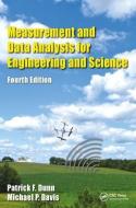 Measurement and Data Analysis for Engineering and Science di Patrick F Dunn, Michael P. Davis edito da Taylor & Francis Ltd