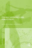 Feminist Economics and Public Policy di Jim Campbell edito da Taylor & Francis Ltd