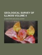 Geological Survey Of Illinois Volume 5 di Illinois. Geologist edito da Rarebooksclub.com