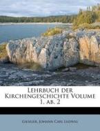 Lehrbuch Der Kirchengeschichte Volume 1, edito da Nabu Press