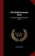 The Mediterranean Race di Giuseppe Sergi edito da Andesite Press