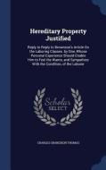 Hereditary Property Justified di Charles Grandison Thomas edito da Sagwan Press