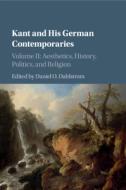 Kant And His German Contemporaries di EDITED BY DANIEL O. edito da Cambridge Secondary Education