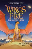 The Brightest Night (Wings of Fire Graphic Novel #5): A Graphix Book di Tui T. Sutherland edito da GRAPHIX