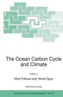 The Ocean Carbon Cycle and Climate di M. Follows edito da Springer Netherlands