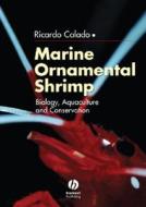 Marine Ornamental Shrimp di Ricardo Calado edito da Wiley-Blackwell