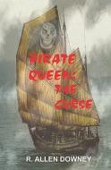Pirate Queen: The Curse di R. Allen Downey edito da Booksurge Publishing