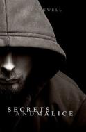 Secrets and Malice di Ken Langwell edito da Booksurge Publishing