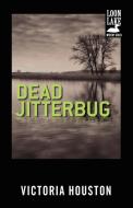 Dead Jitterbug di Victoria Houston edito da Tyrus Books