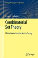 Combinatorial Set Theory di Lorenz J. Halbeisen edito da Springer London Ltd
