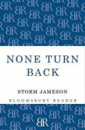 None Turn Back di Storm Jameson edito da Bloomsbury Publishing Plc