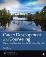 Career Development and Counseling di Mei Tang edito da SAGE Publications, Inc