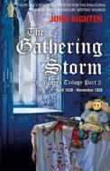 The Gathering Storm di MR John Righten edito da Createspace