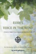 EOIH'S VOICE IN THE WIND di Anne Aproberts edito da Balboa Press