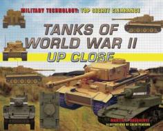 Tanks of World War II Up Close di Martin Dougherty edito da Rosen Young Adult