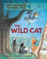 The Wild Cat di Brigitte Luciani edito da GRAPHIC UNIVERSE