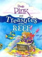 Pirate Pink and Treasures of the Reef di Jan Day edito da Pelican Publishing Co